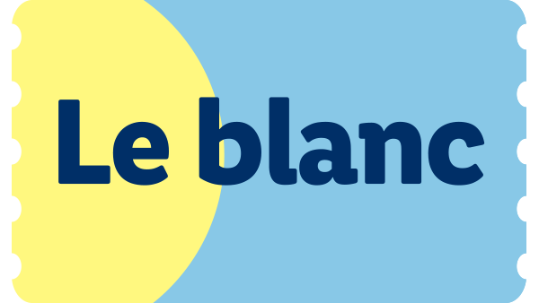 Étiquette avec le texte « Le blanc » sur fond jaune et bleu.