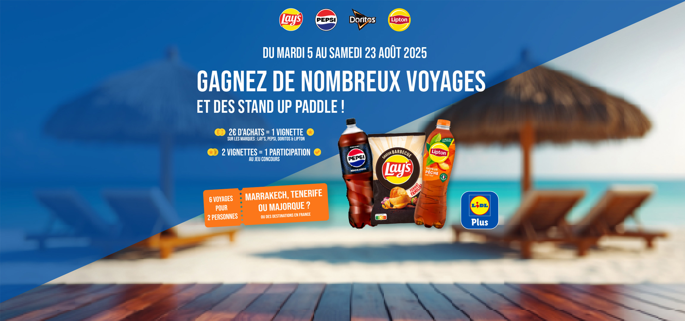 Publicité pour un concours de voyages avec les marques Lay's, Pepsi, Doritos et Lipton.