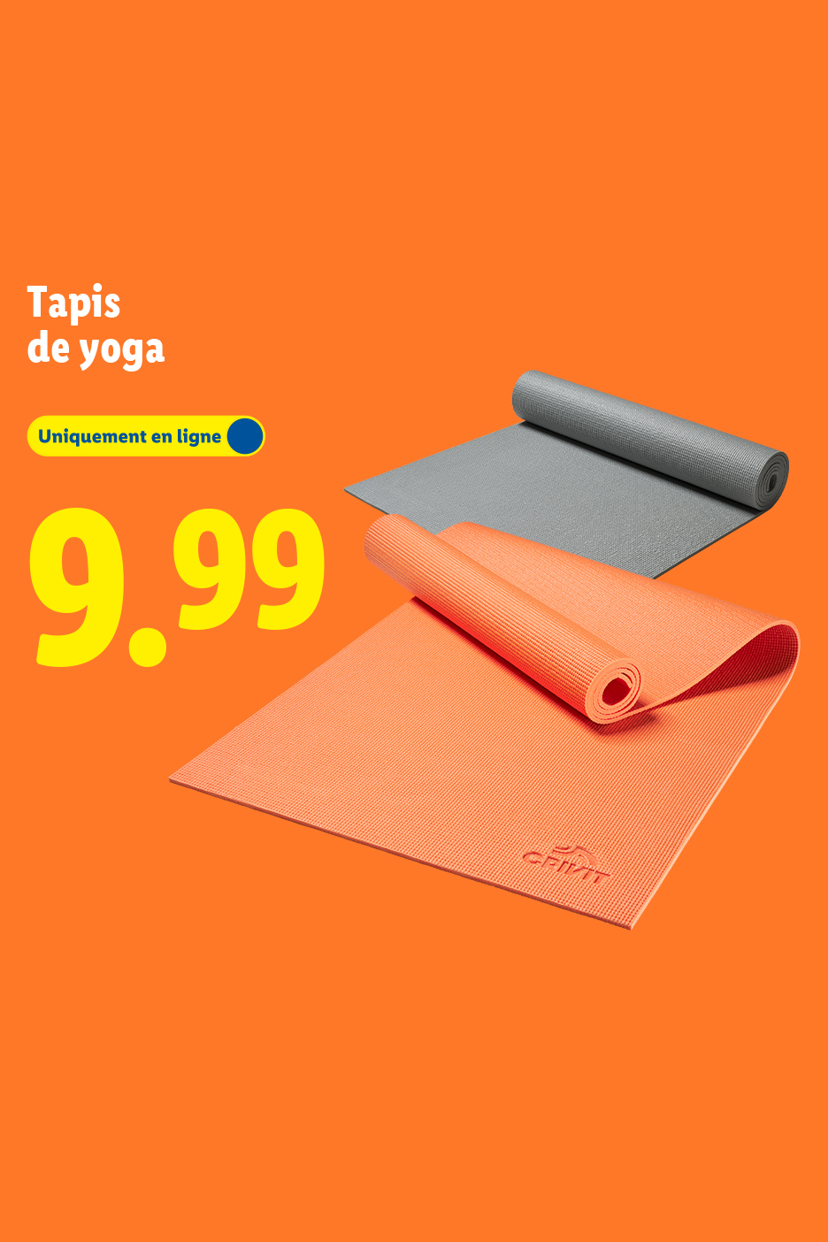Tapis de yoga orange et gris, prix 9.99€, disponible uniquement en ligne.