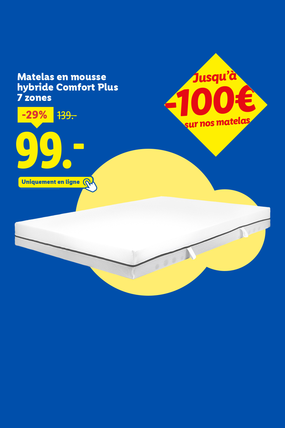 Publicité pour un matelas en mousse hybride Comfort Plus 7 zones, à 99€ au lieu de 139€.