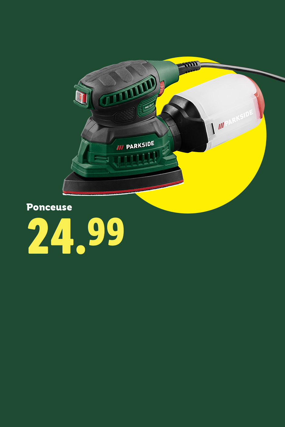 Ponceuse Parkside PMS 220 A1 sur fond vert avec un cercle jaune, affichée à 24.99.