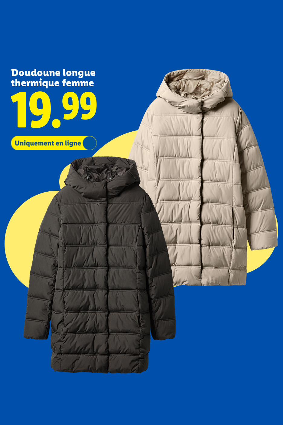 Doudounes longues thermiques pour femme, une noire et une beige, à 19,99€, disponibles en ligne.