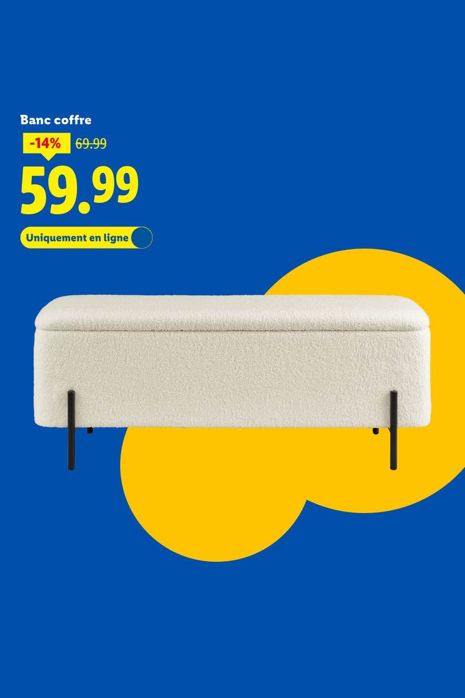 Banc coffre blanc cassé avec pieds noirs, en promotion à 59.99€, disponible uniquement en ligne.
