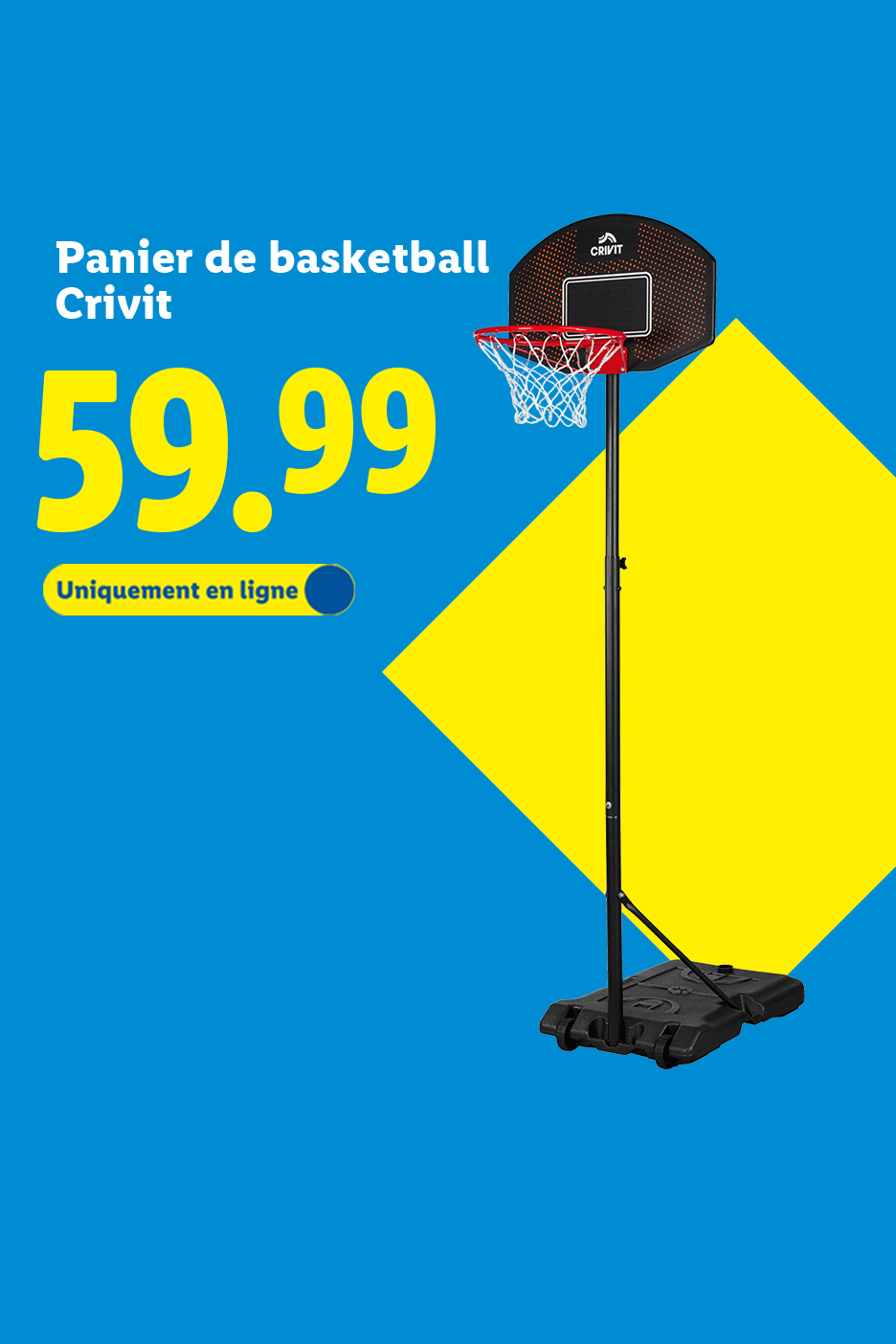 Panier de basketball Crivit à 59.99€, disponible uniquement en ligne.
