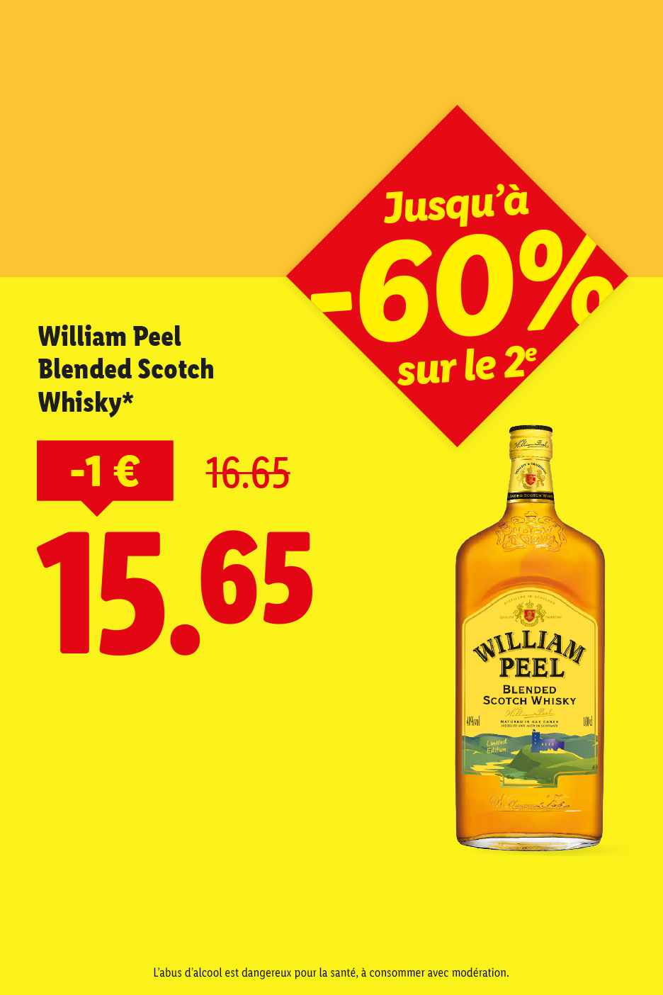 Publicité pour le whisky William Peel Blended Scotch avec une réduction de 1€, affichant un prix de 15,65€ et jusqu'à -60% sur le 2ème.