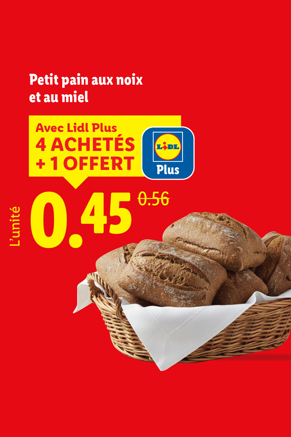 Publicité Lidl Plus pour des petits pains aux noix et au miel, 4 achetés + 1 offert.