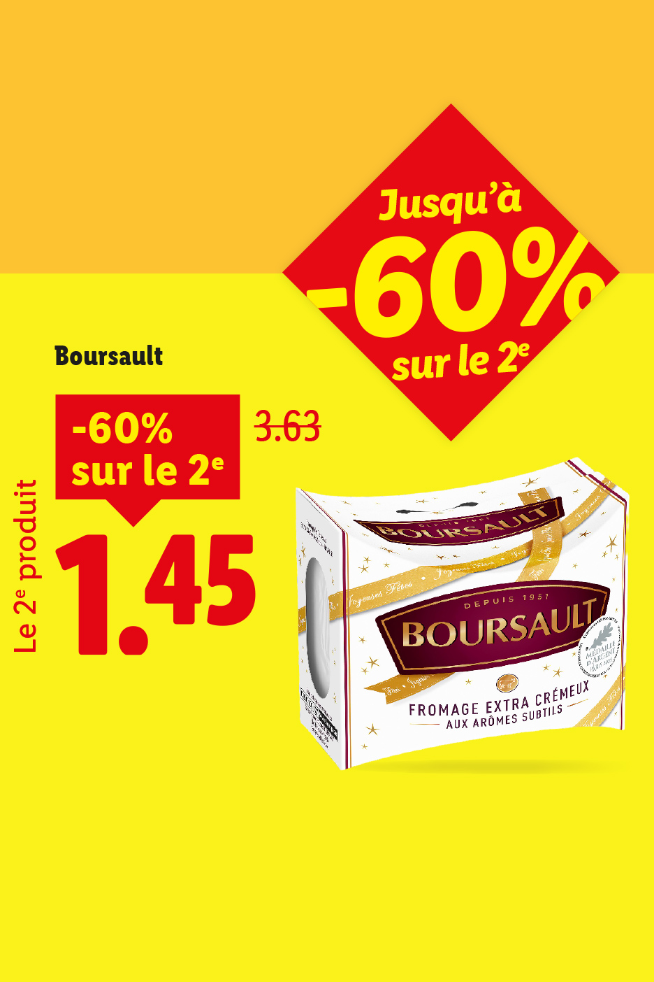 Publicité pour le fromage Boursault, avec une réduction de 60% sur le deuxième produit.