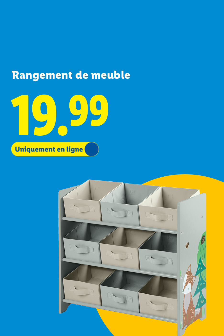 Meuble de rangement pour enfant avec bacs en tissu, motif renard, 19,99€ en ligne.