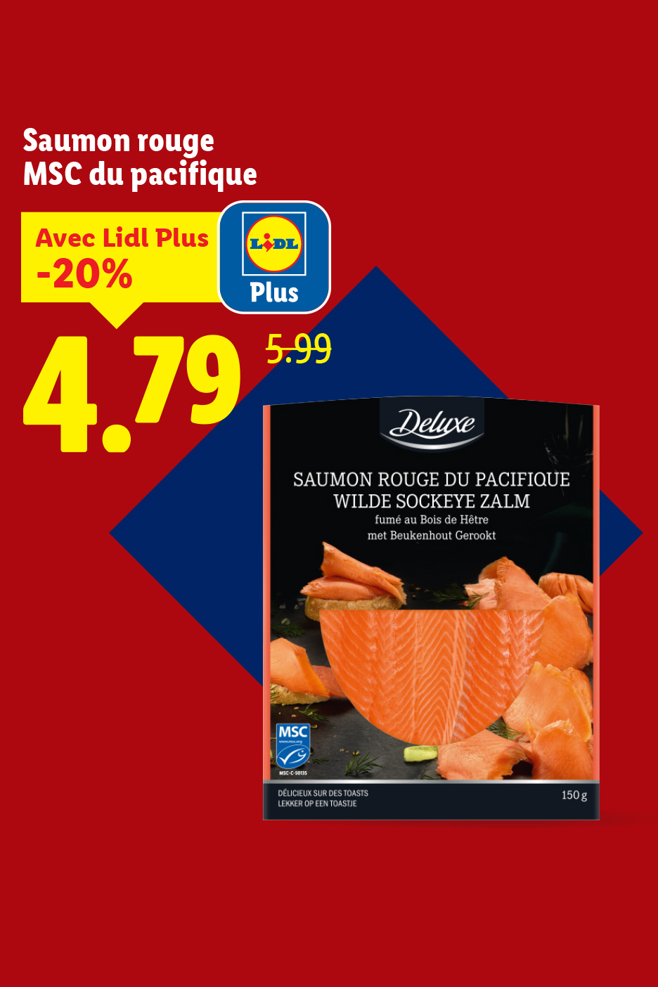 Publicité Lidl pour du saumon rouge du Pacifique MSC, avec une réduction de 20% pour les membres Lidl Plus, affichant un prix de 4,79€ au lieu de 5,99€.