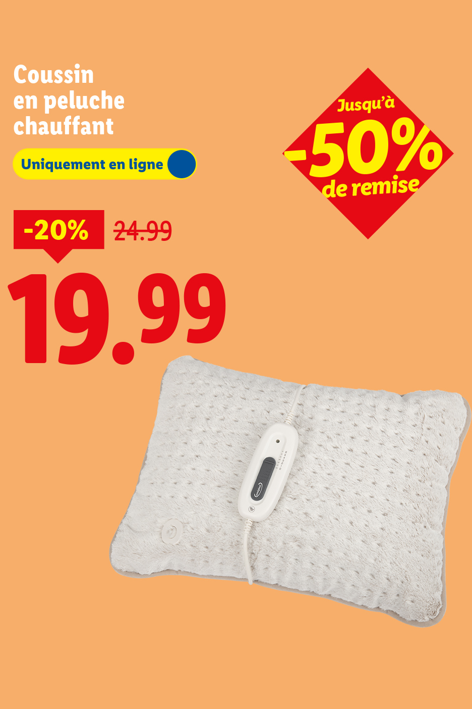 Coussin en peluche chauffant, 20% de réduction, prix final 19.99€, disponible en ligne.