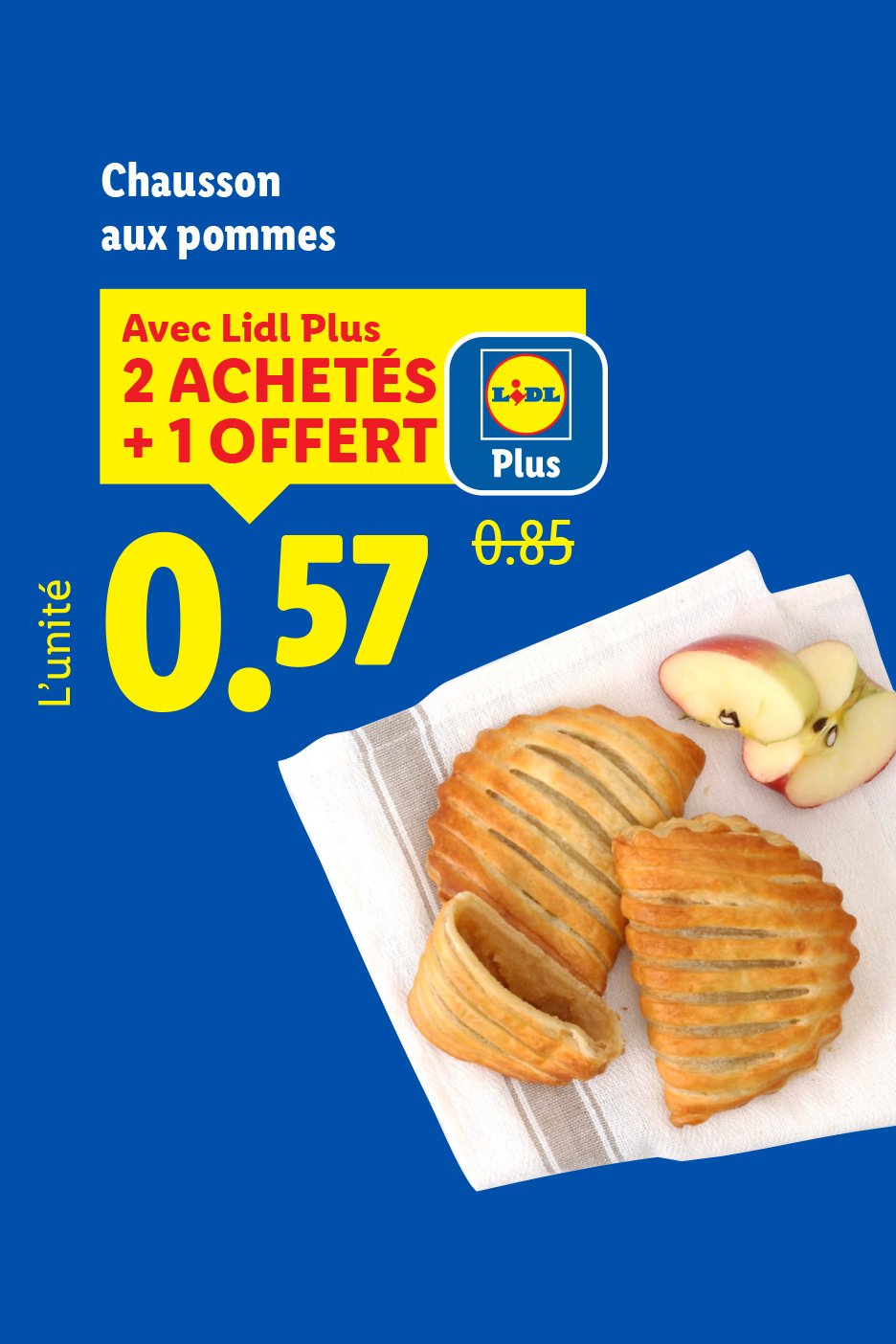 Publicité Lidl Plus pour des chaussons aux pommes, 2 achetés + 1 offert, à 0,57€ l'unité.