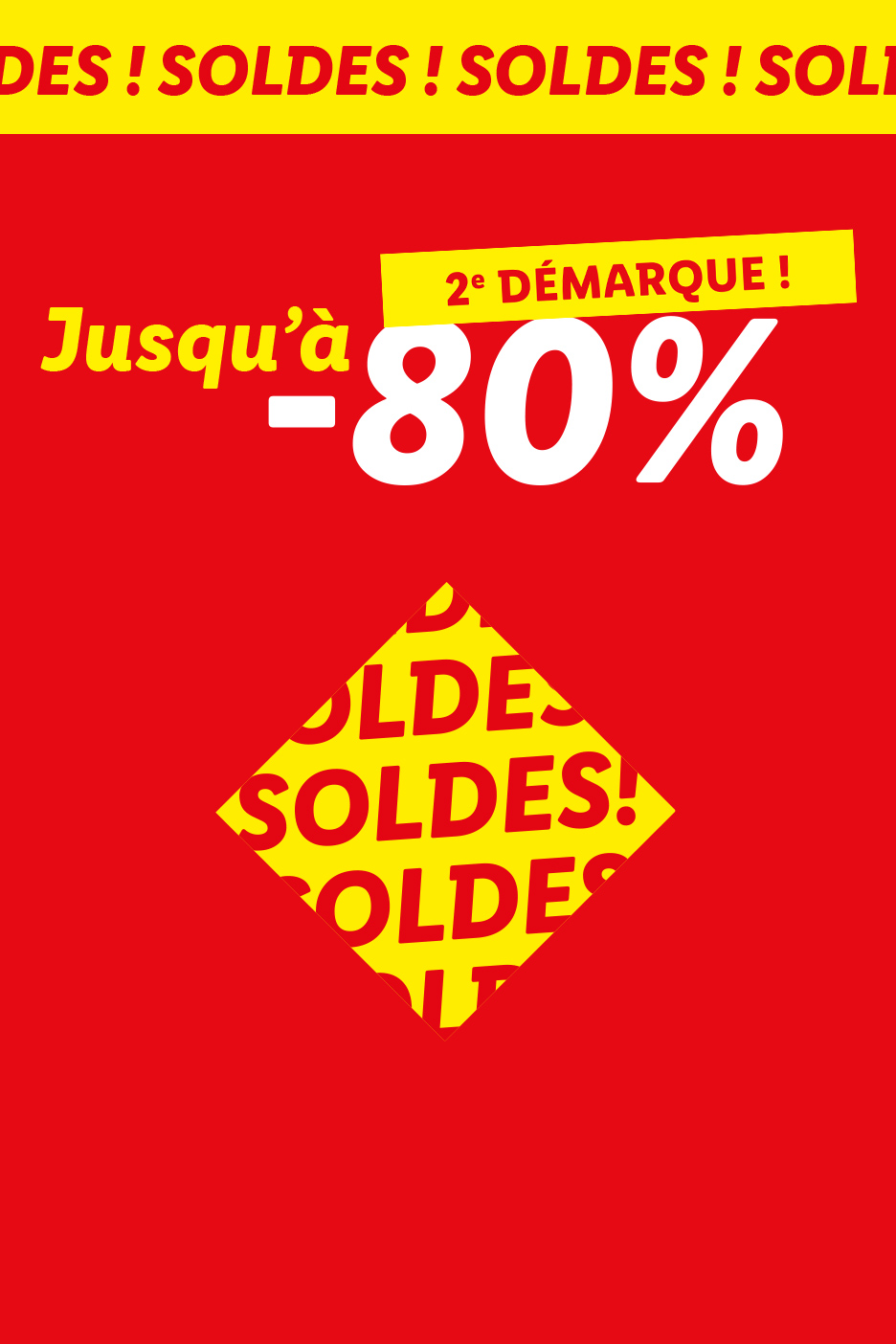 Bannière de soldes rouge et jaune annonçant jusqu'à -80% de réduction pour la 2e démarque.