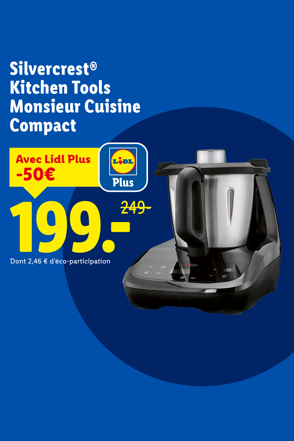 Robot de cuisine compact avec une offre Lidl Plus à 199€ au lieu de 249€.