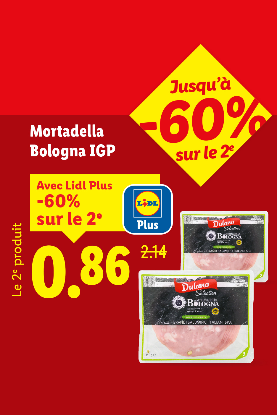 Mortadelle de Bologne IGP avec une offre de -60% sur le 2ème produit avec Lidl Plus.
