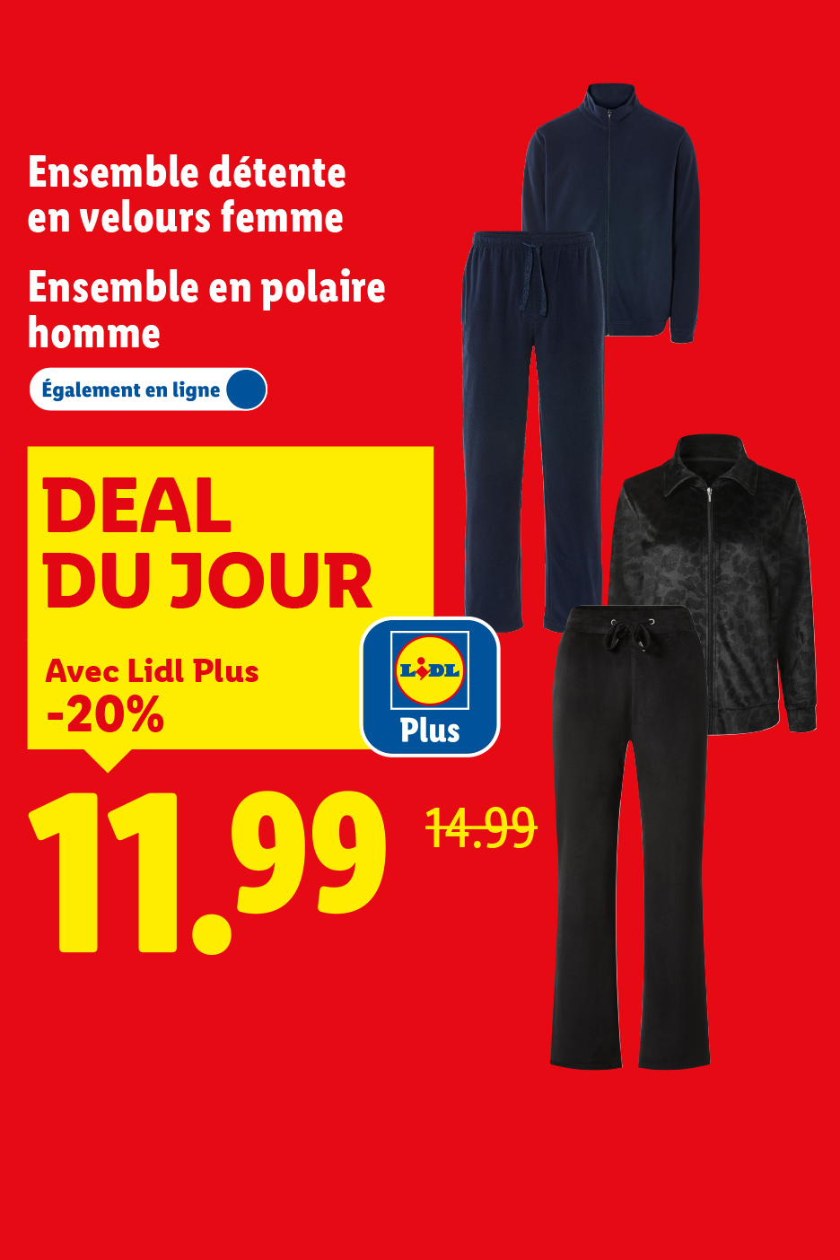 Ensembles détente en velours pour femme et en polaire pour homme, offre Lidl Plus à 11,99€.