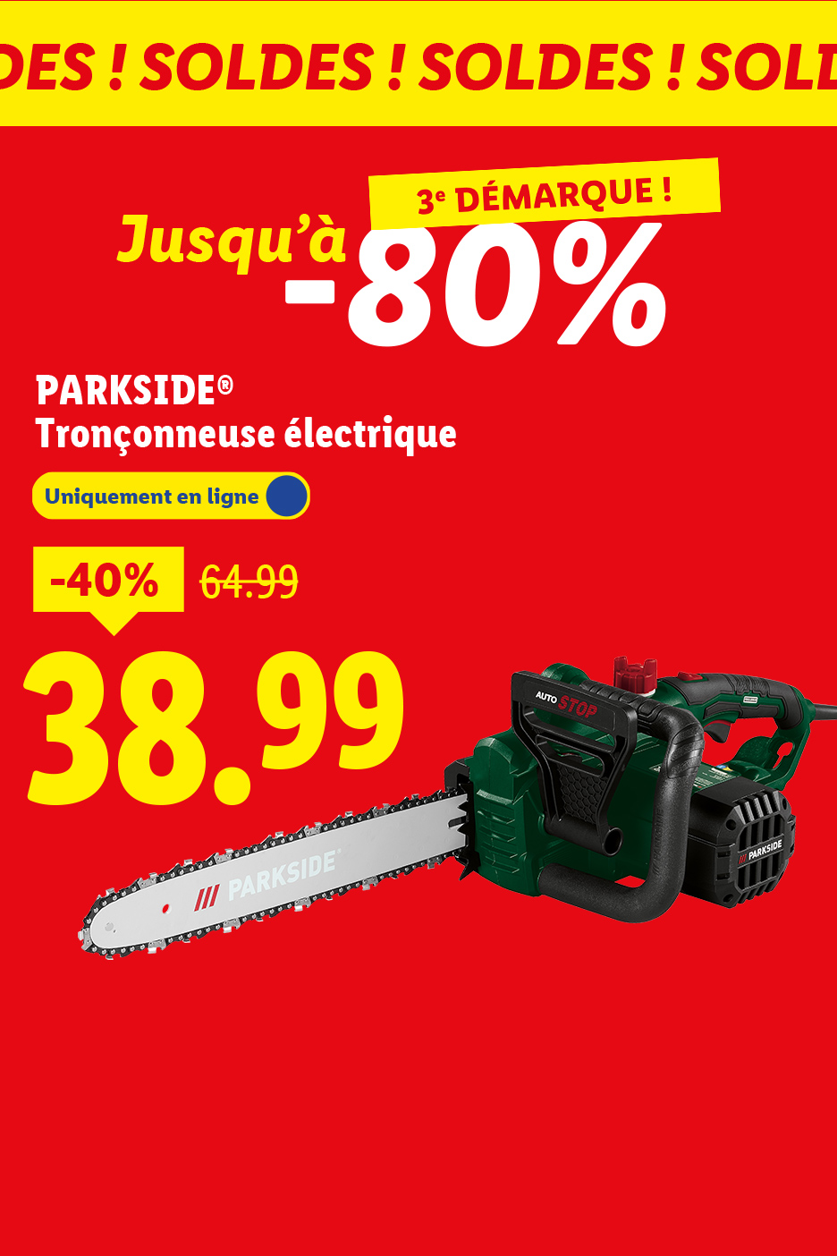 Tronçonneuse électrique en promotion à 38,99€, avec des soldes allant jusqu'à -80%.