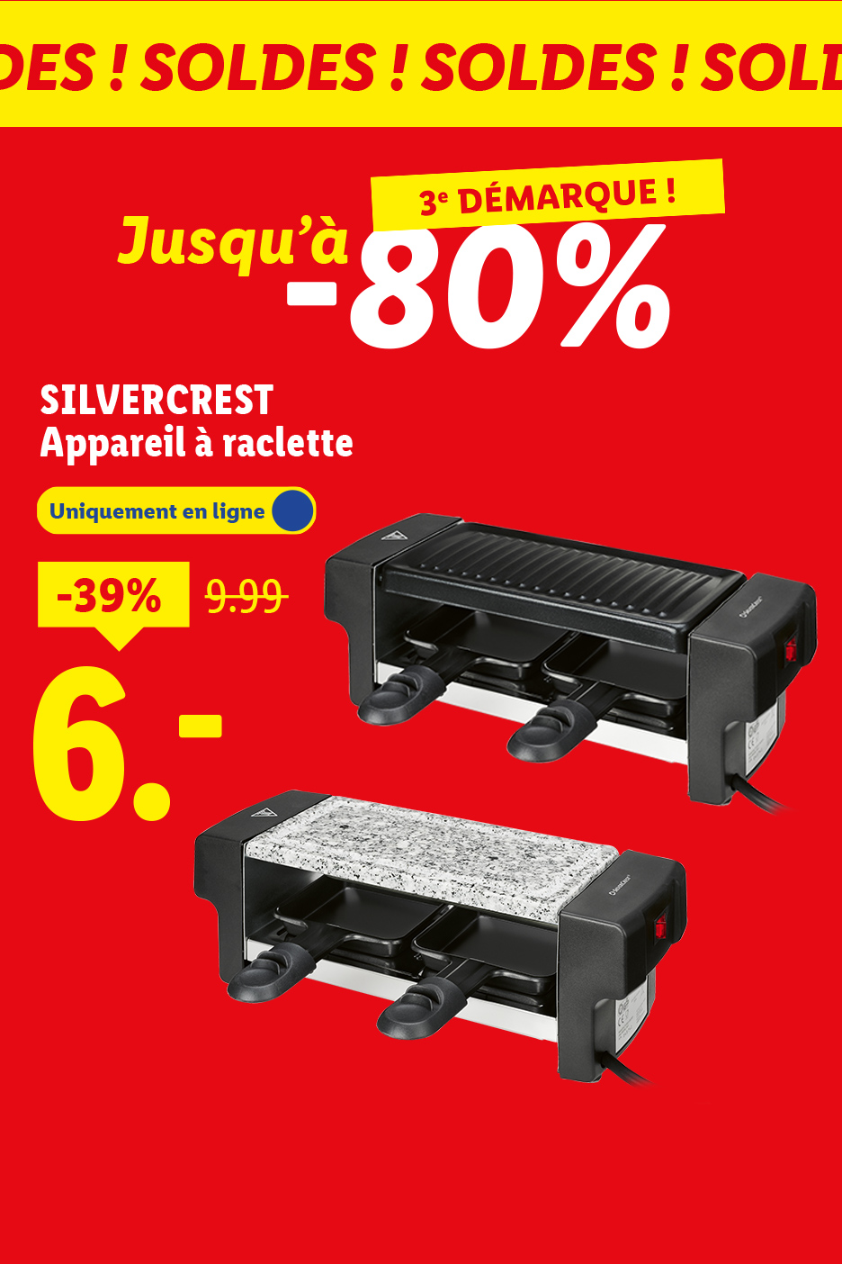 Publicité pour un appareil à raclette en promotion, avec une réduction de 39% et un prix de 6.-.