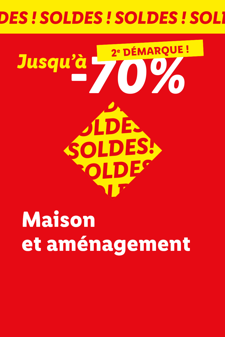2ème démarque des soldes sur la catégorie maison et aménagement : Jusqu'à -70% sur une sélection d'articles