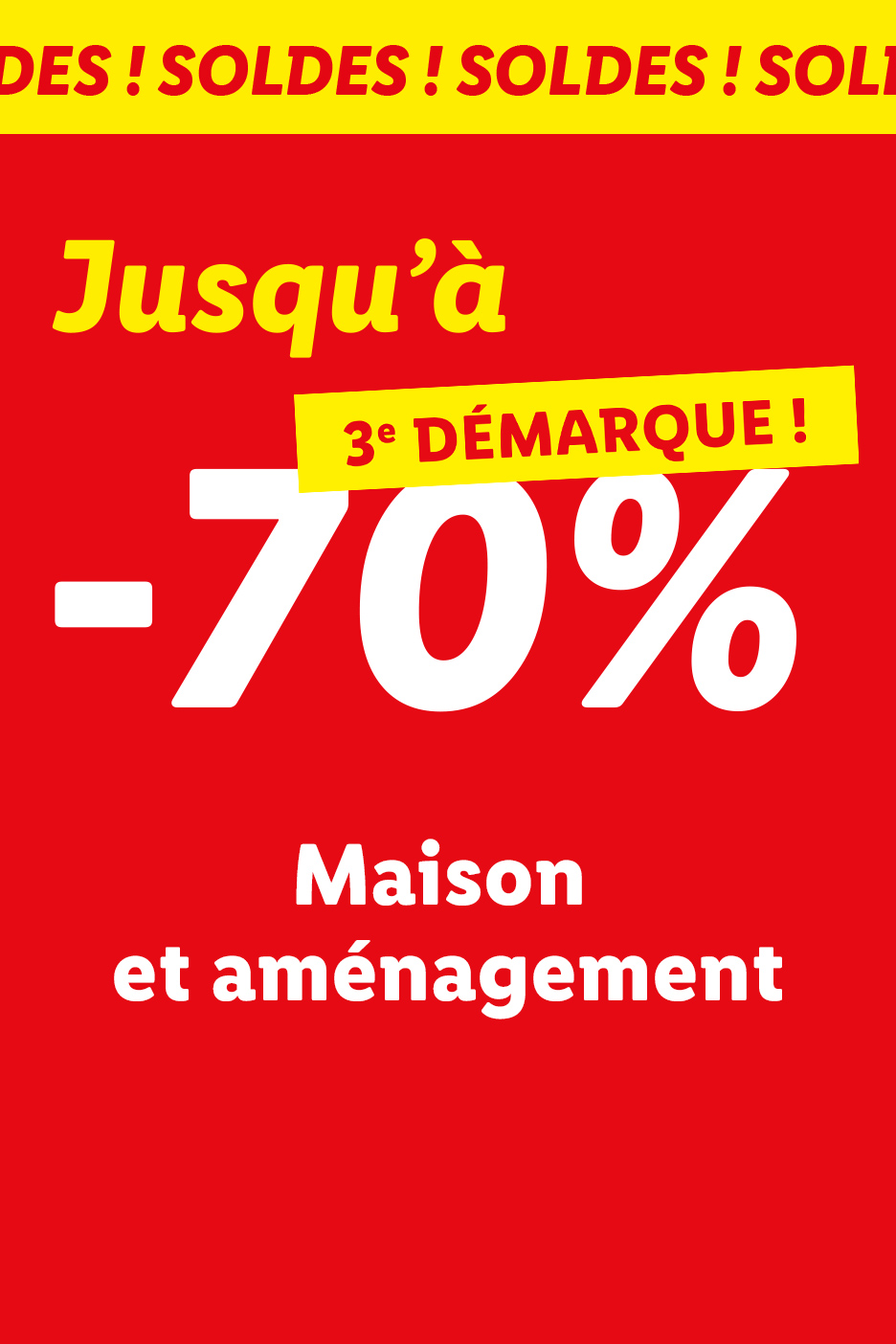 3ème démarque des soldes : jusqu'à -70% sur la maison et l'aménagement,