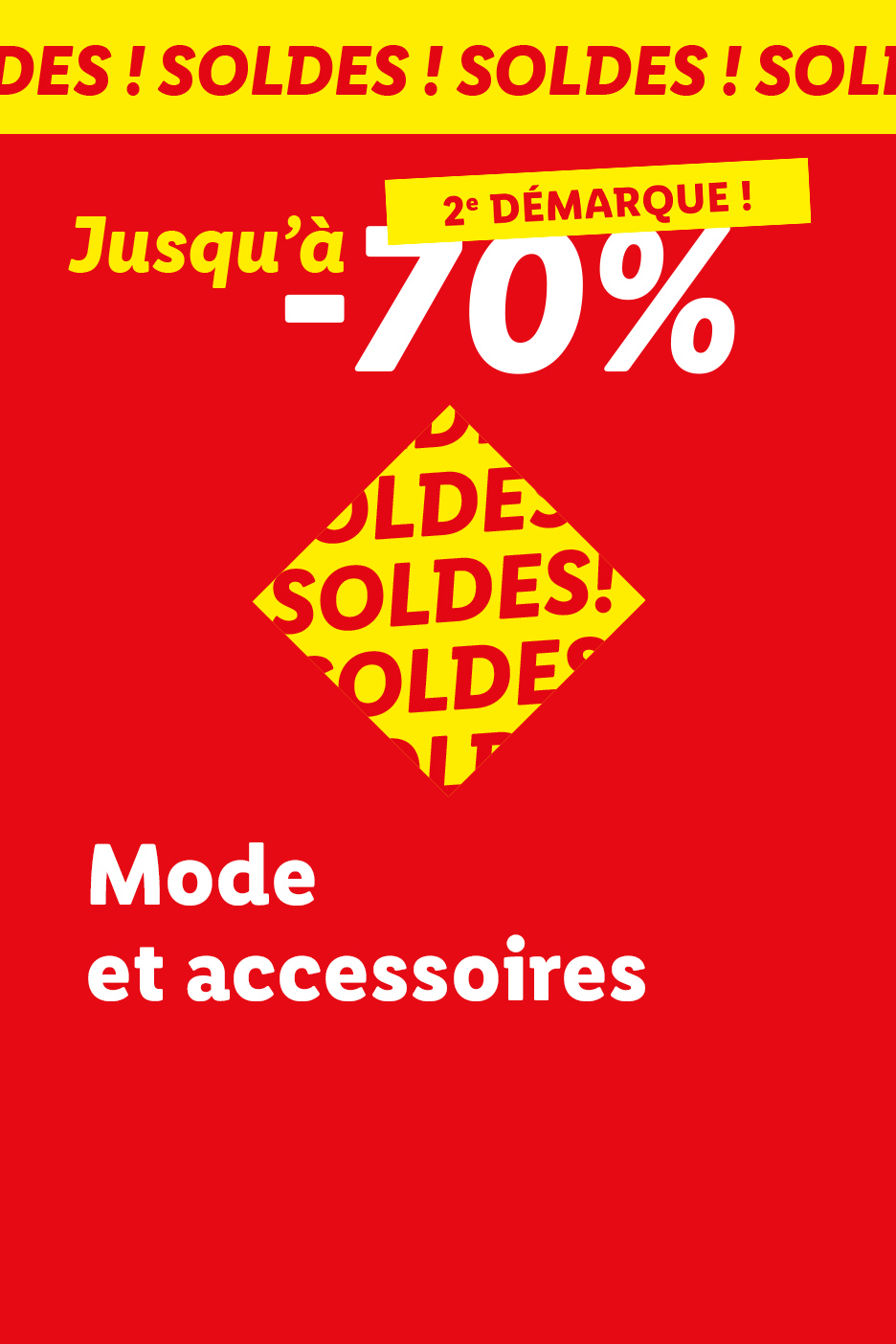 2ème démarque des soldes sur la catégorie mode et accessoires : Jusqu'à -70% sur une sélection d'articles