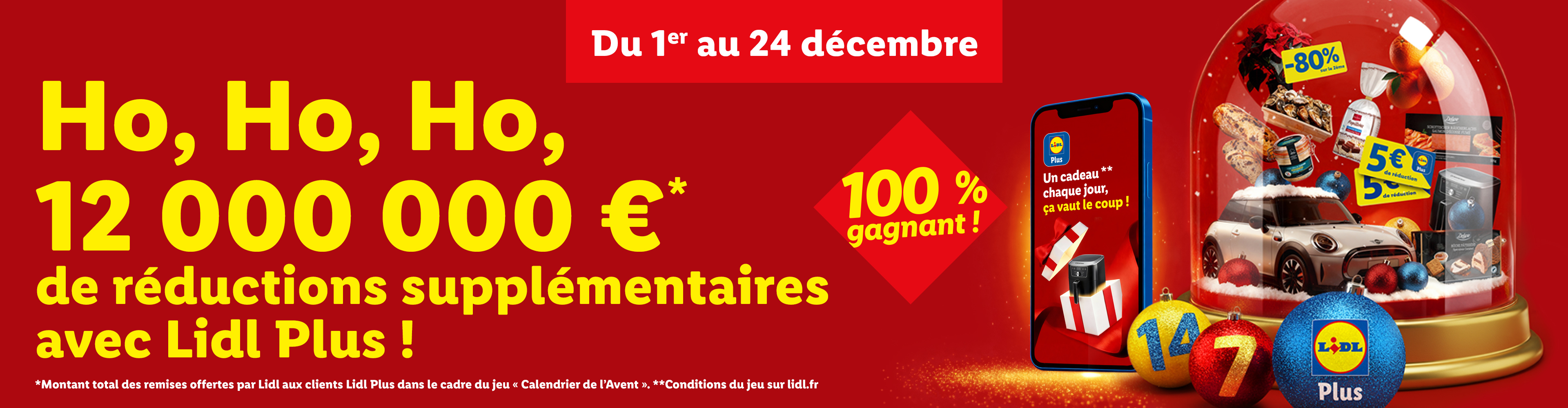 Lidl Plus: 12 millions d'euros de réductions supplémentaires, 100% gagnant, du 1er au 24 décembre.