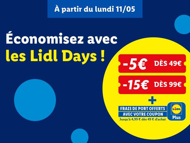 Économisez avec les Lidl Days ! Offres de -5€ dès 49€ d'achat et -15€ dès 99€ d'achat, et livraison gratuite.