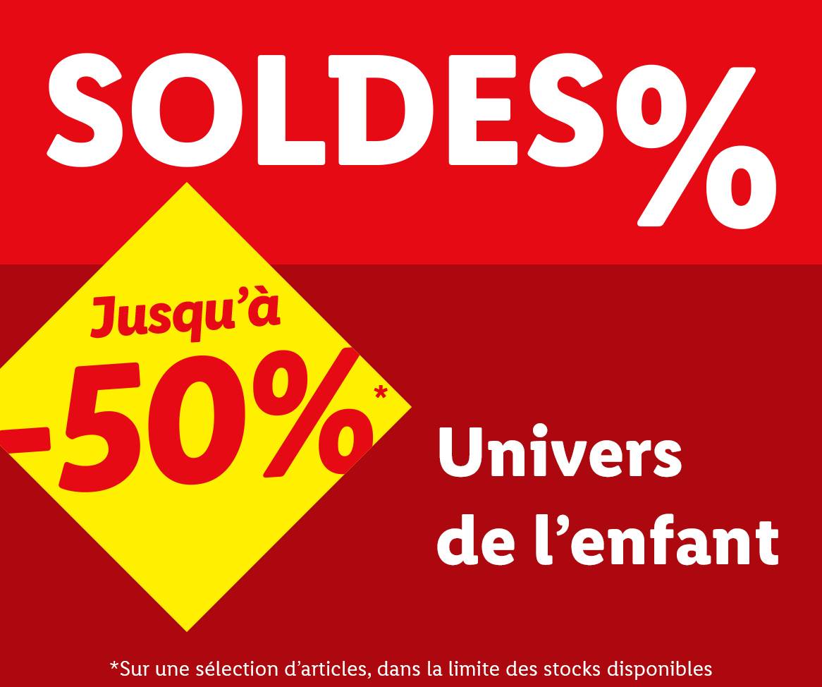 Soldes jusqu'à -50% sur l'univers de l'enfant.