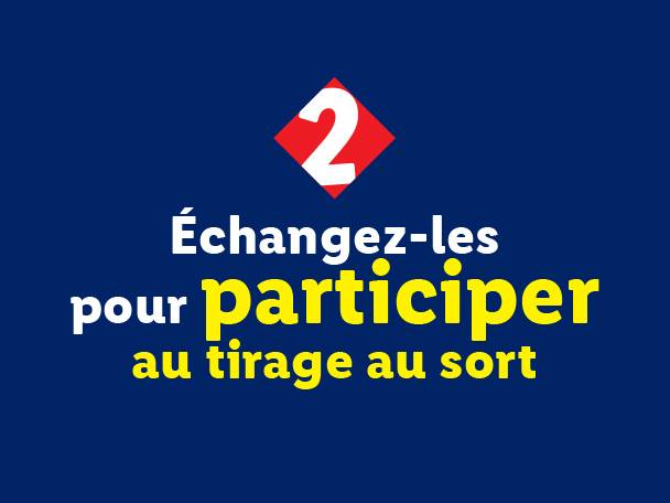 Échangez-les pour participer au tirage au sort, avec le chiffre 2 en rouge et blanc.