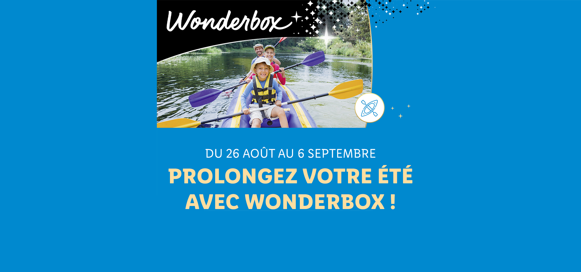 Du 26 aout au 6 septembre, 200 000 codes promo pour vivre des expériences de loisirs en famille avec Wonderbox