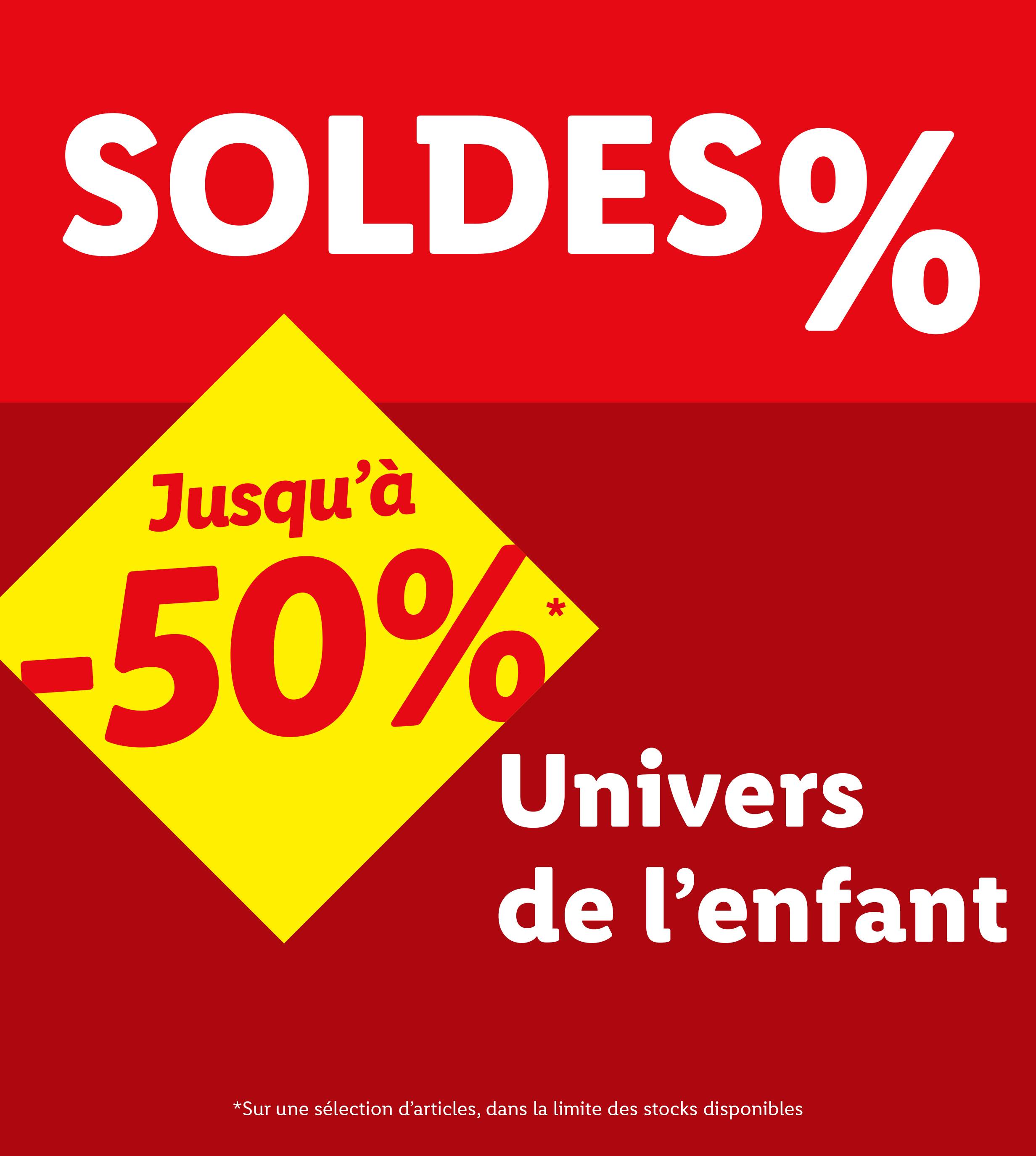 Soldes jusqu'à -50% sur l'univers enfant.