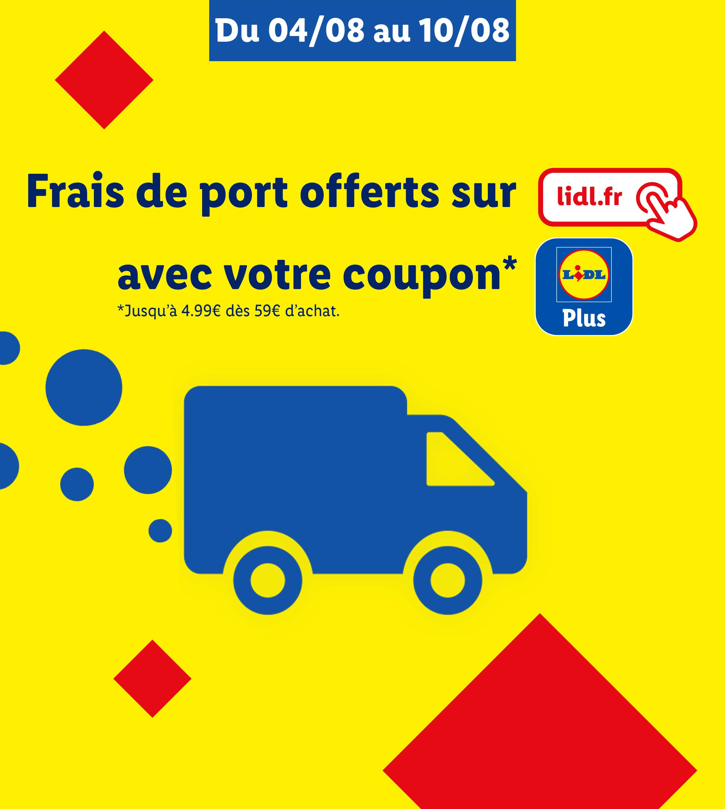 Lidl Plus offre la livraison gratuite jusqu'à 4,99€ d'achat avec coupon du 04/08 au 10/08.