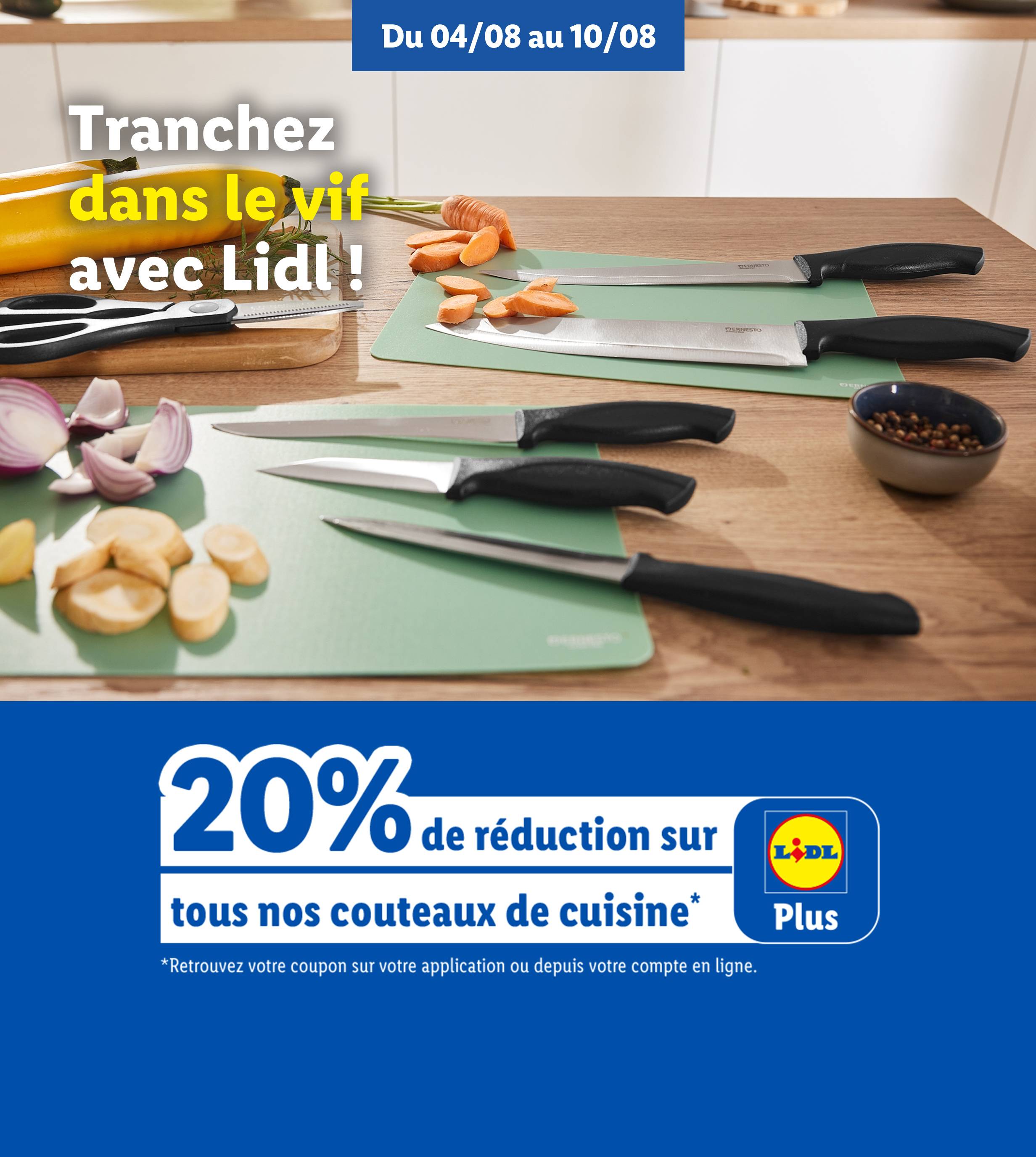 Couteaux de cuisine Ernesto Lidl Plus, 20% de réduction du 04/08 au 10/08.