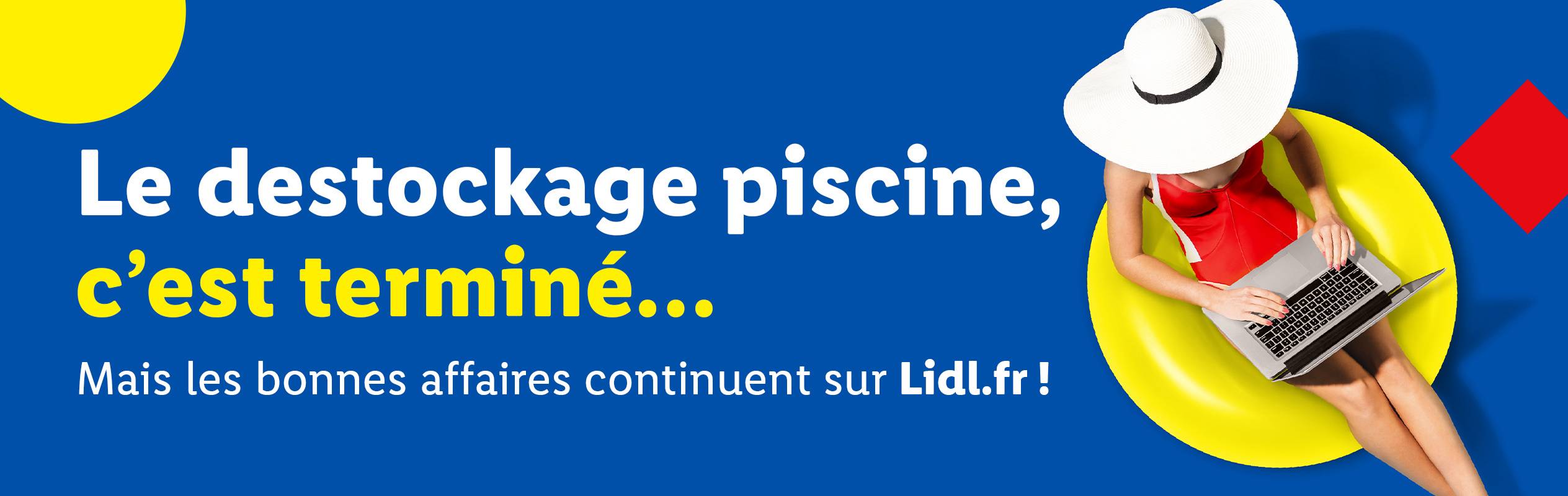 Fin du destocke piscine, bonnes affaires Lidl online.