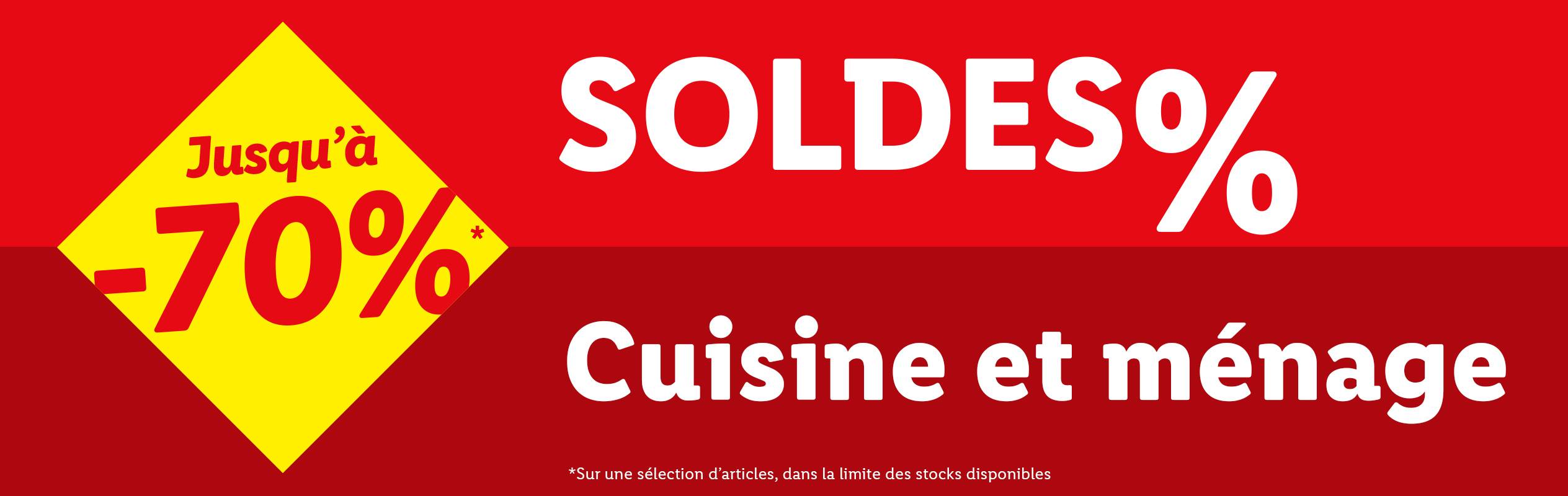 Soldes jusqu'à -70% sur la cuisine et le ménage.