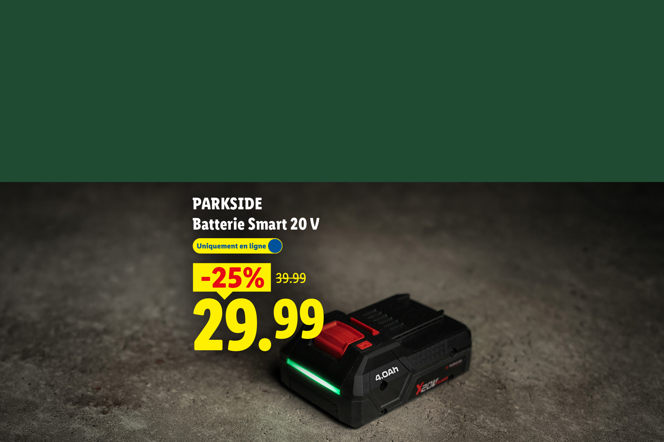 Batterie Smart 20 V en ligne, -25% à 29.99€ au lieu de 39.99€.