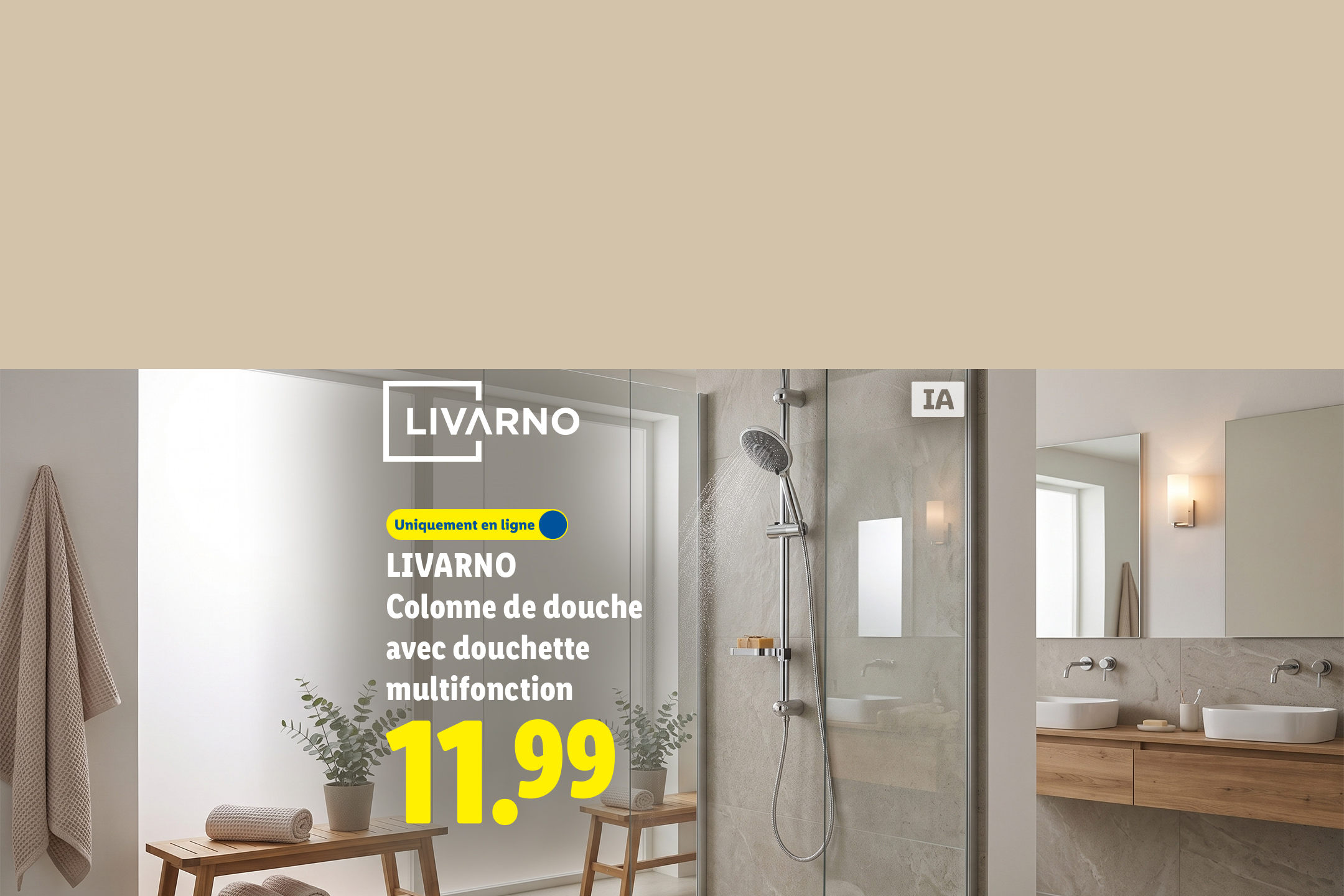 A partir du lundi 27/07, profitez de notre colonne de douche avec douchette multifonction LIVARNO, à 11,99€ seulement sur Lidl.fr !