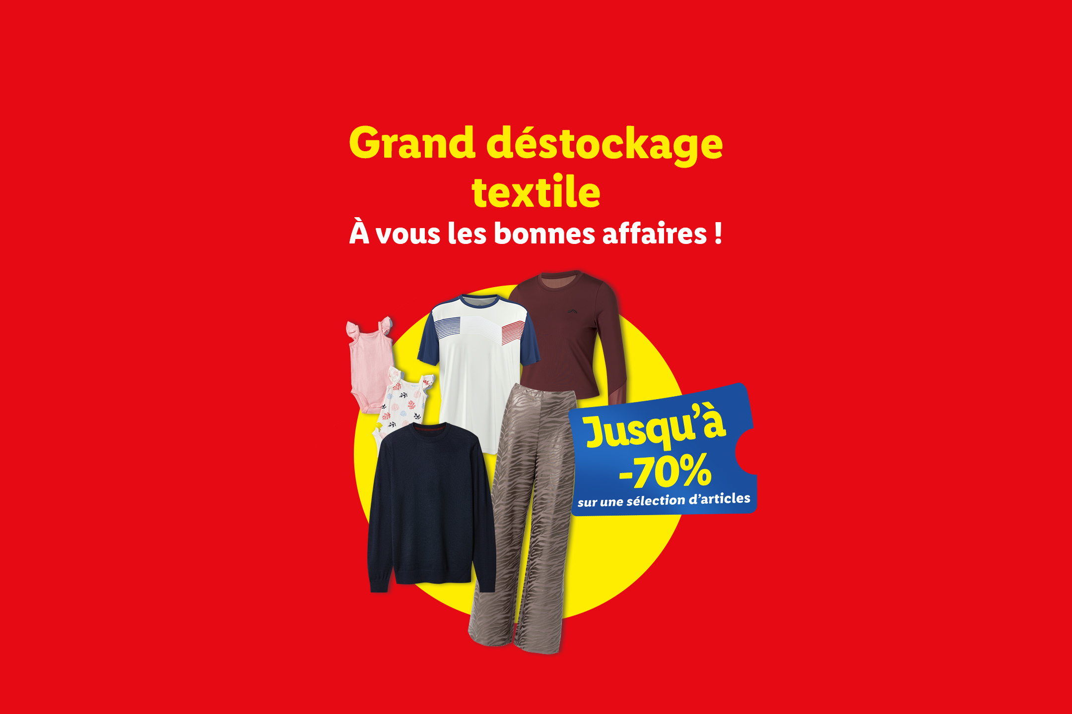 Grand déstockage textile avec des réductions allant jusqu'à -70% sur une sélection de vêtements.
