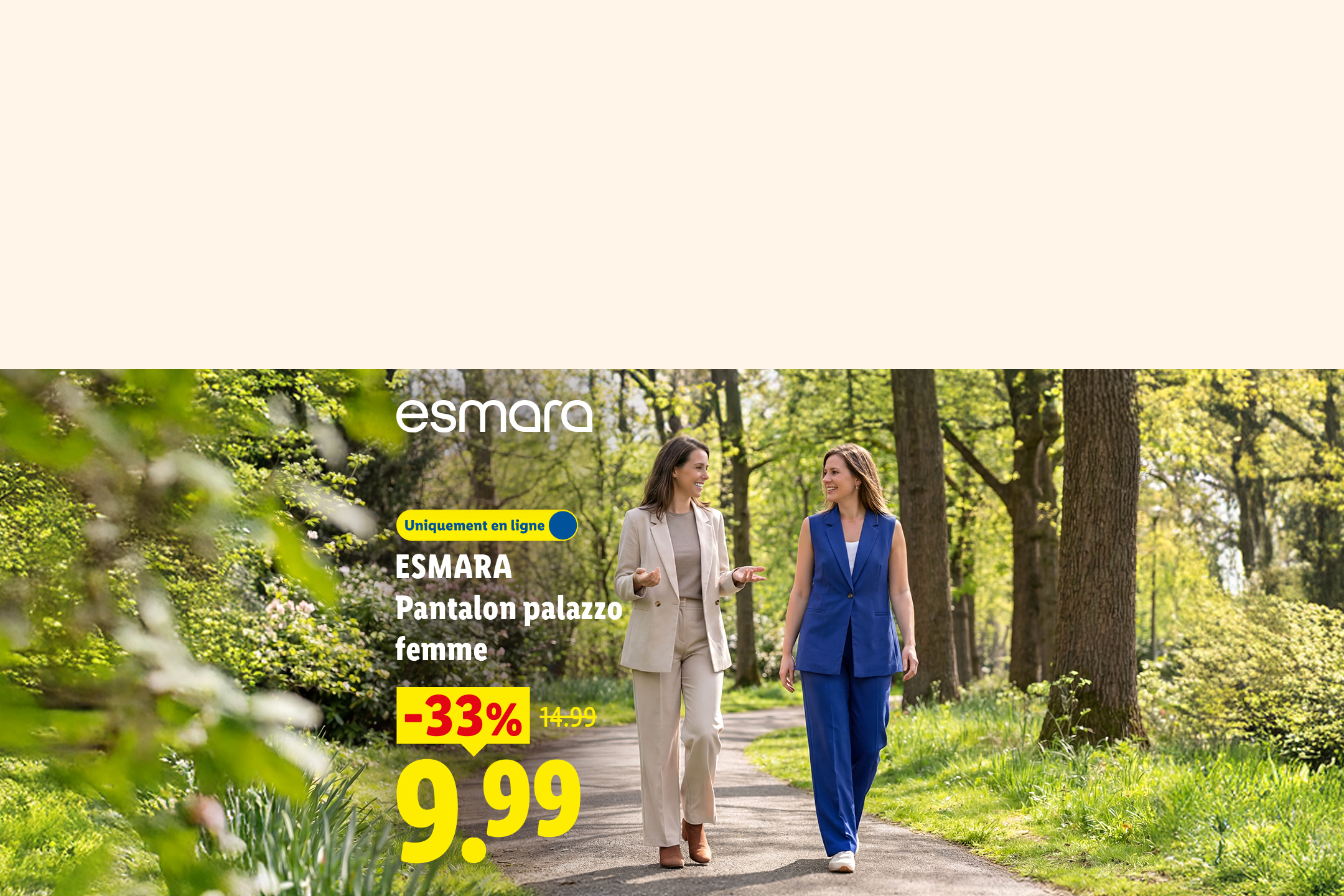 Deux femmes portant des pantalons palazzo, l'un beige et l'autre bleu, avec une réduction de 33%.