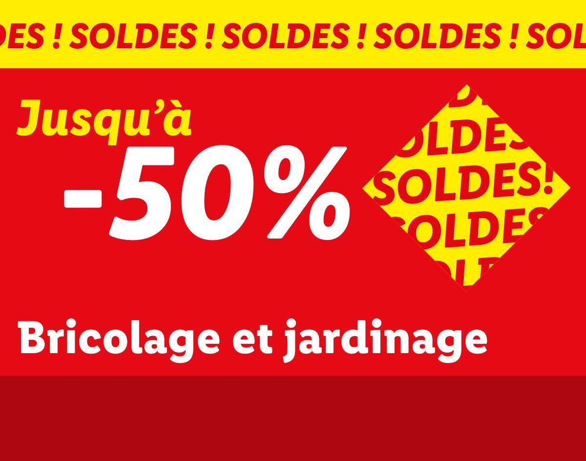 Soldes jusqu'à -50% sur le bricolage et le jardinage.