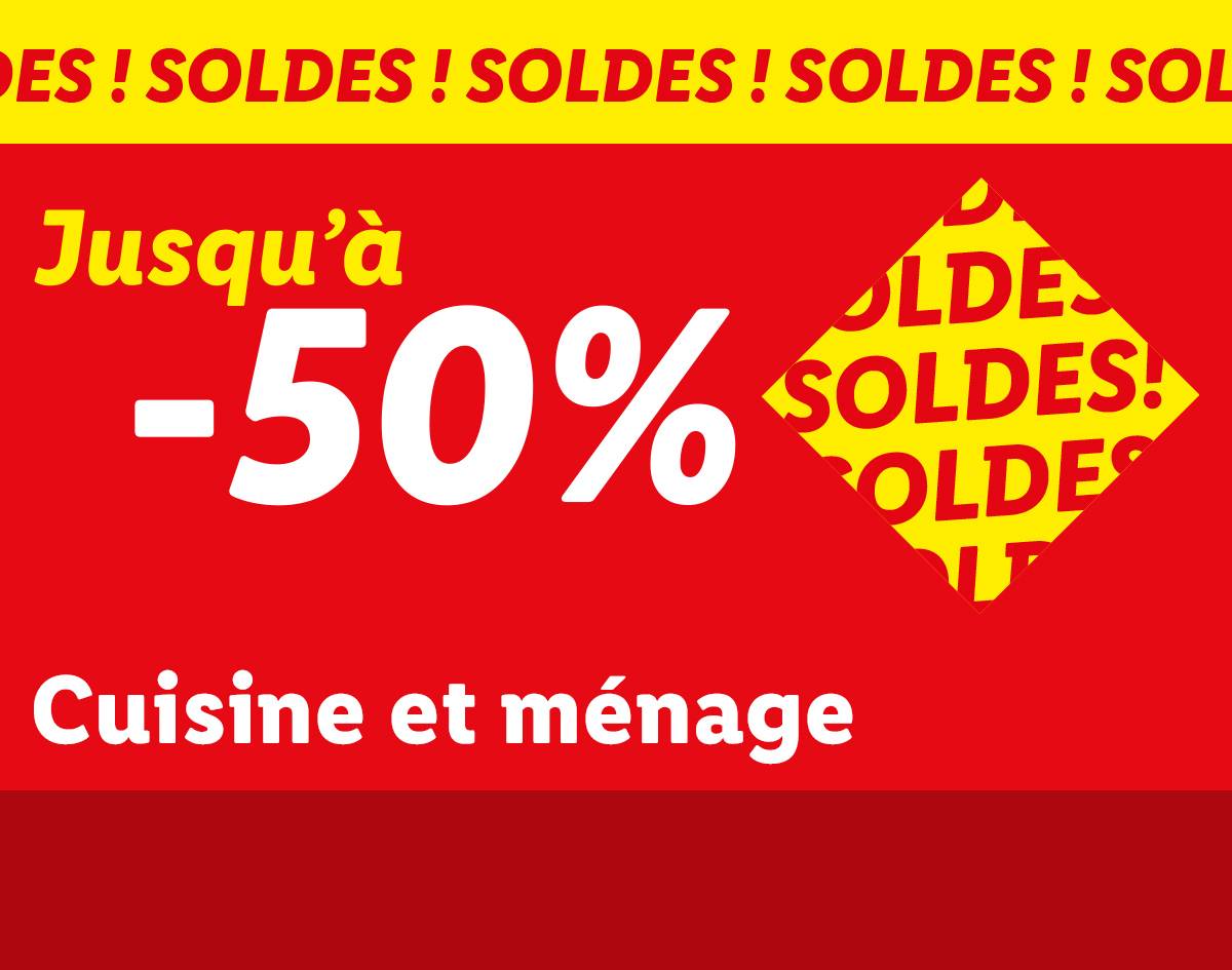 Soldes jusqu'à -50% sur la cuisine et le ménage.