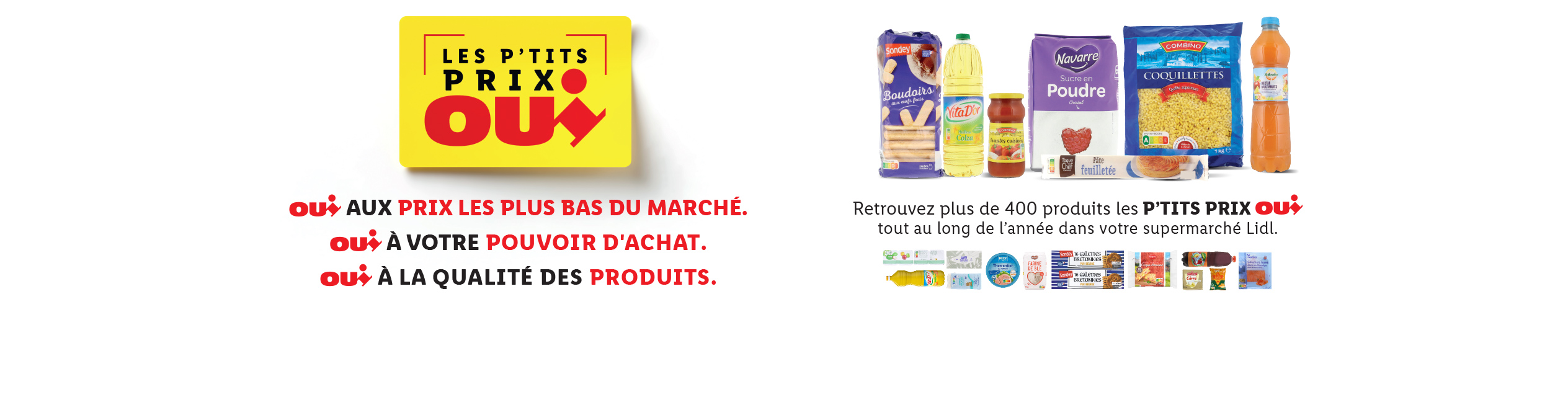 Oui aux prix les plus bas du marché