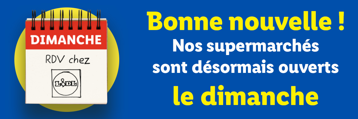 Annonce Lidl : ses supermarchés ouvrent désormais le dimanche.