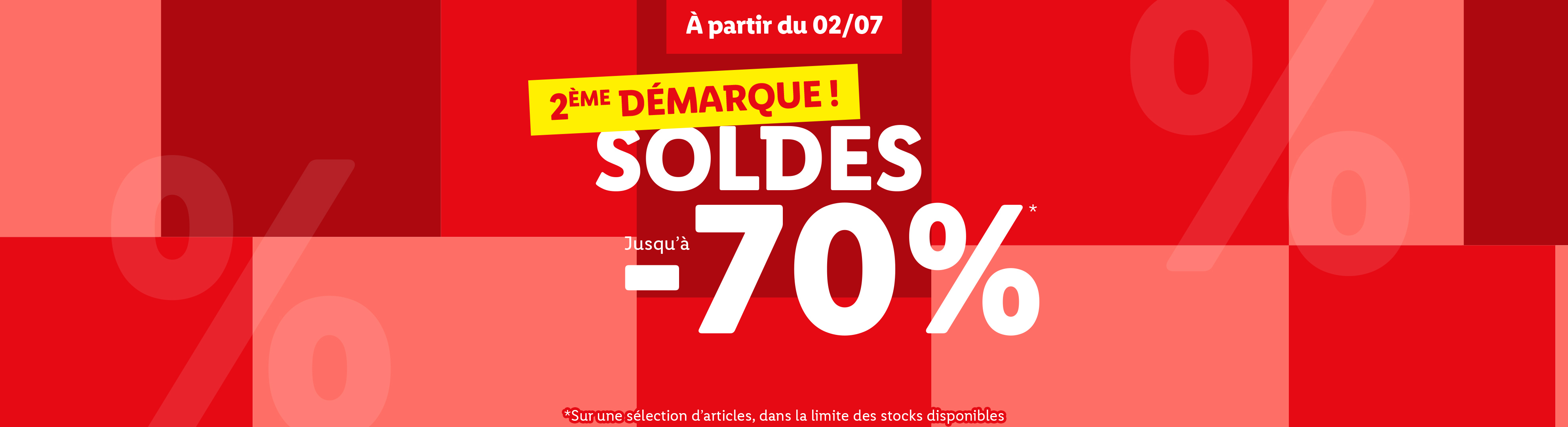 Soldes jusqu'à -70% à partir du 02/07 !