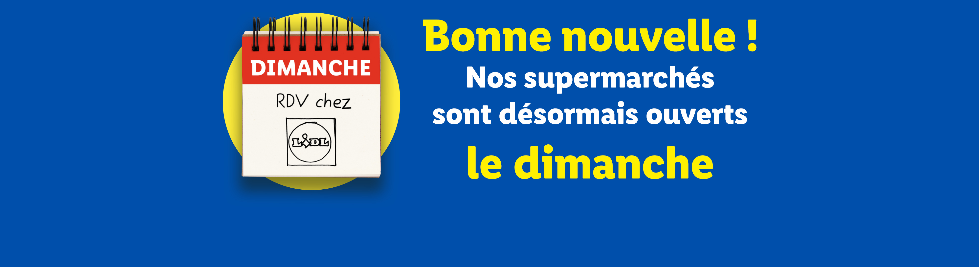 Annonce Lidl : Les supermarchés sont désormais ouverts le dimanche.