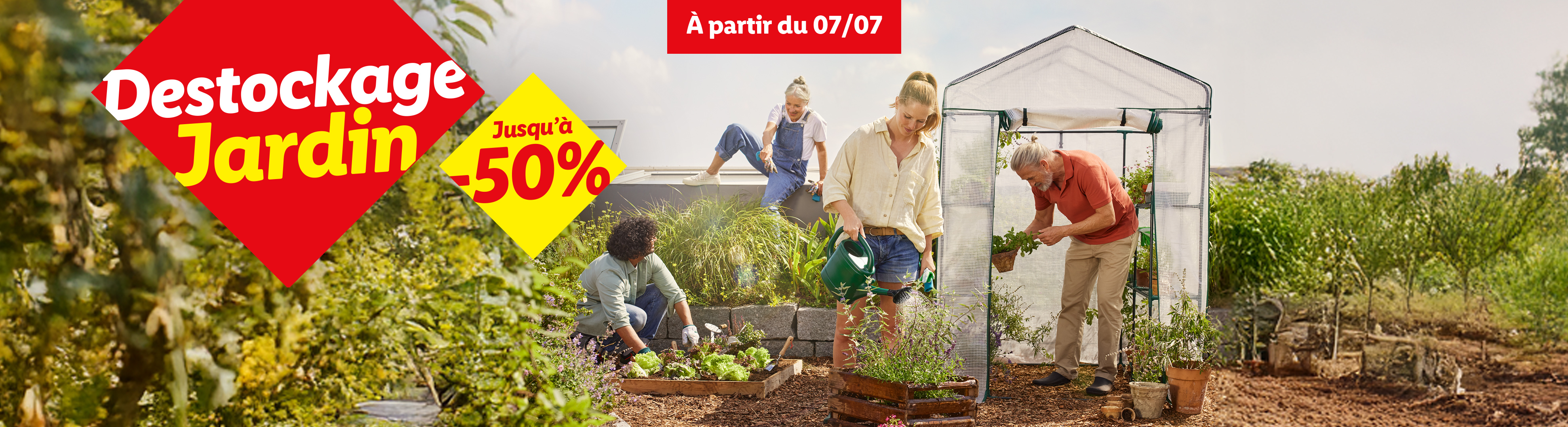 Destockage Jardin jusqu'à -50% à partir du 07/07 :  serre de jardin et outils de jardinage.