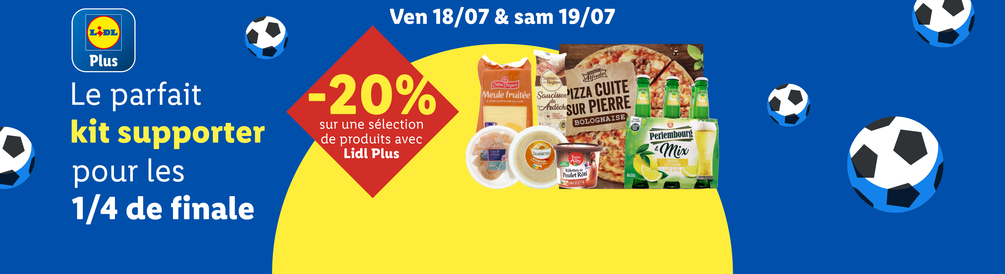 Lidl Plus offre -20% sur une sélection de produits pour les quarts de finale, incluant pizza, bière Perlenbourg et fromages.