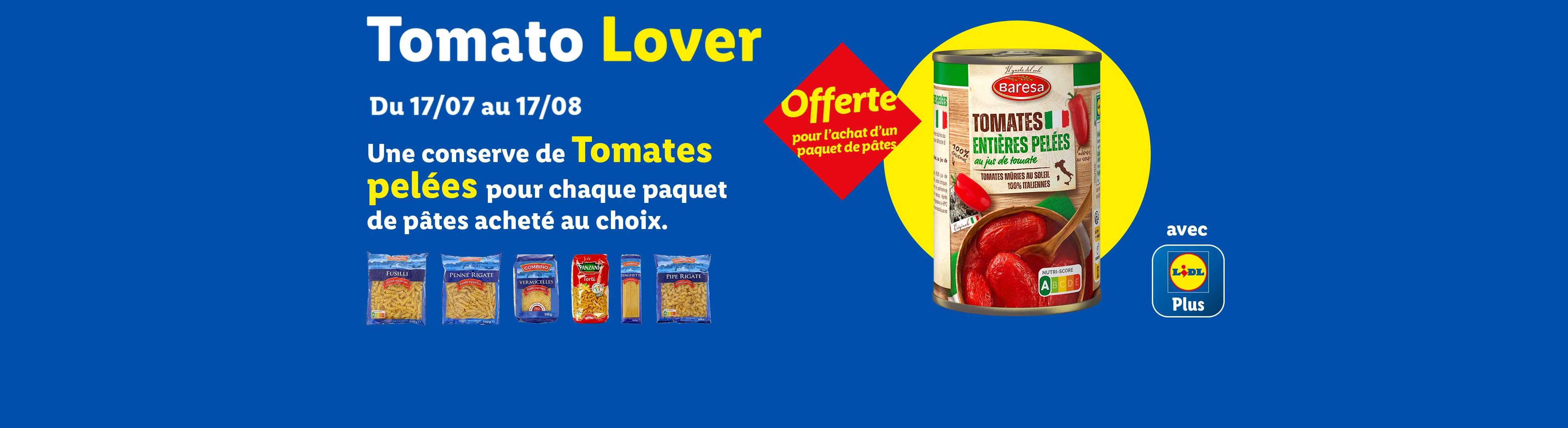 Offre Lidl : une conserve de tomates pelées Baresa offerte pour l'achat d'un paquet de pâtes.