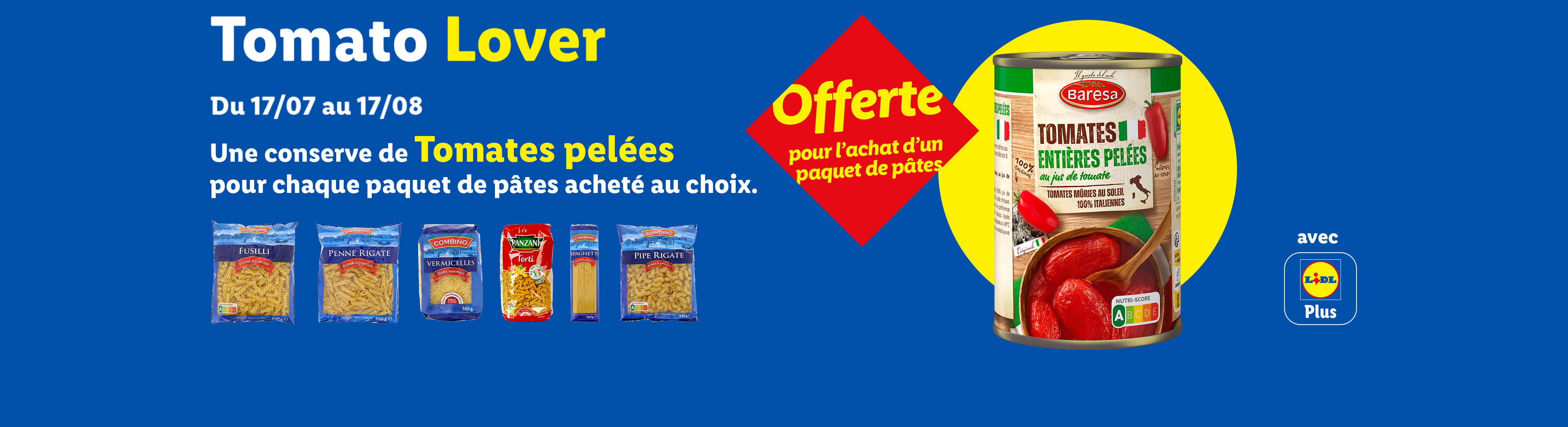 Offre Lidl : une conserve de tomates pelées Baresa offerte pour l'achat de pâtes.