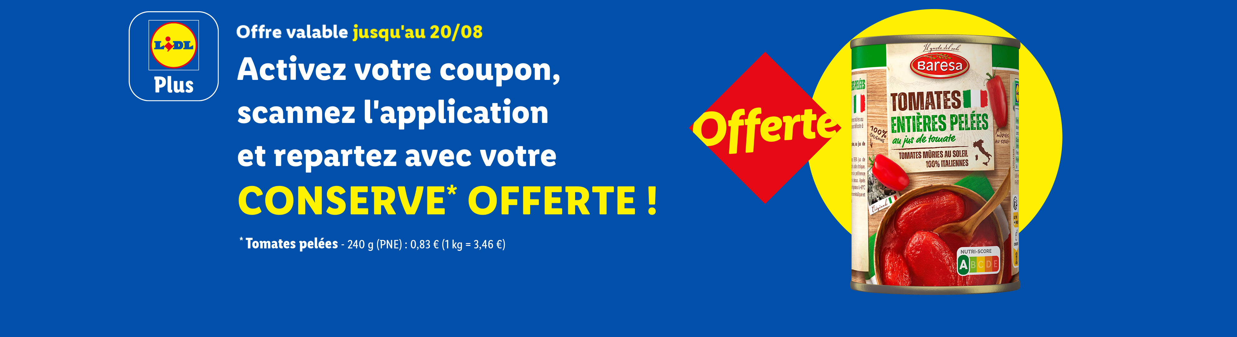 Publicité Lidl pour des tomates pelées Baresa offertes, valable jusqu'au 20/08.
