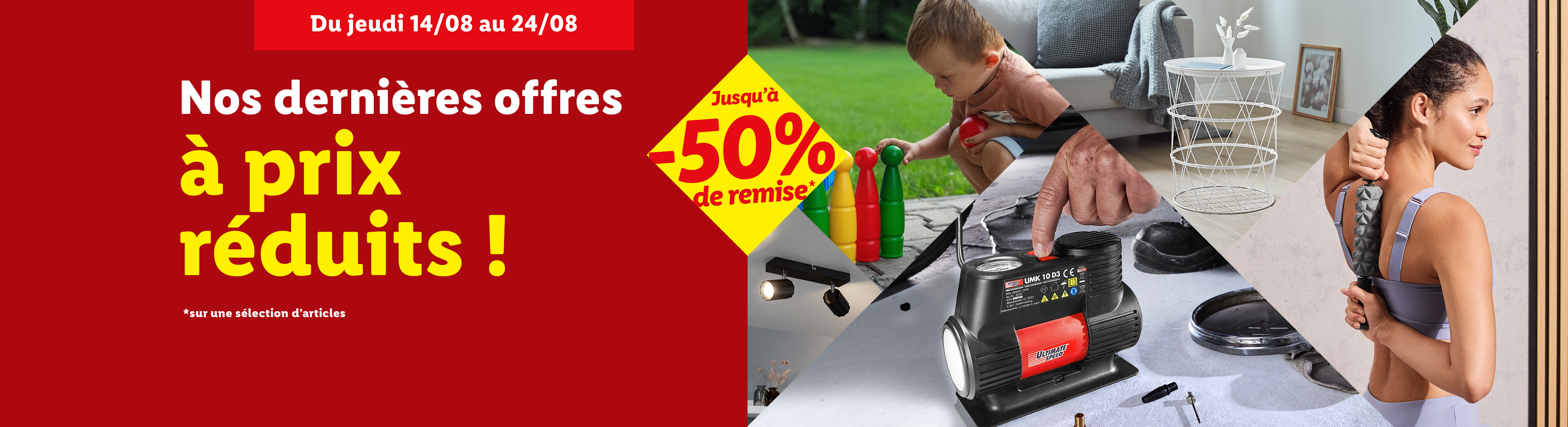 Publicité pour des offres à prix réduits, incluant des luminaires, des jeux pour enfants, un compresseur d'air, des meubles et des accessoires de sport.